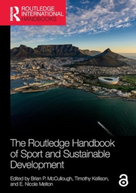 The Routledge Handbook of Sport and Sustainable Development, Paperback / softback Book