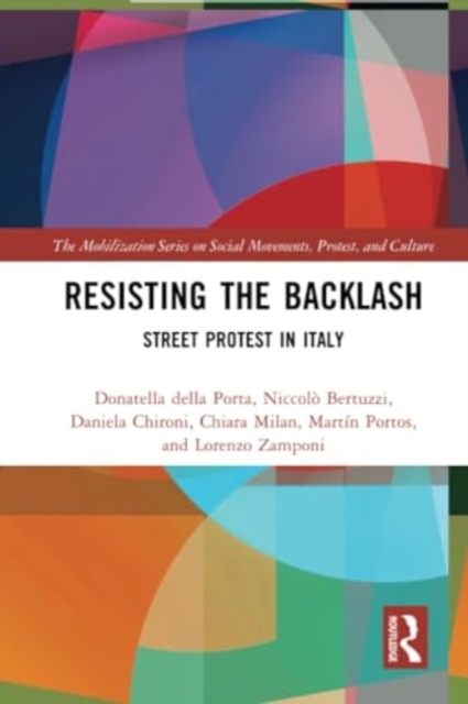 Resisting the Backlash : Street Protest in Italy, Paperback / softback Book