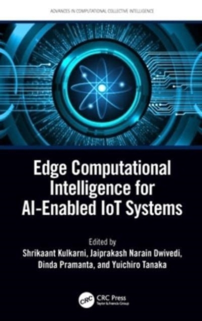 Edge Computational Intelligence for AI-Enabled IoT Systems, Hardback Book