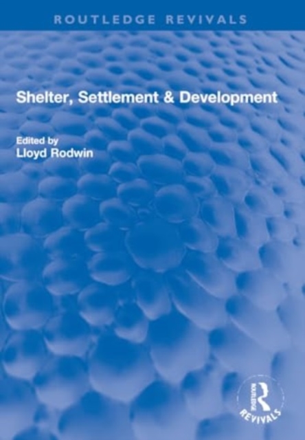 Shelter, Settlement & Development, Paperback / softback Book