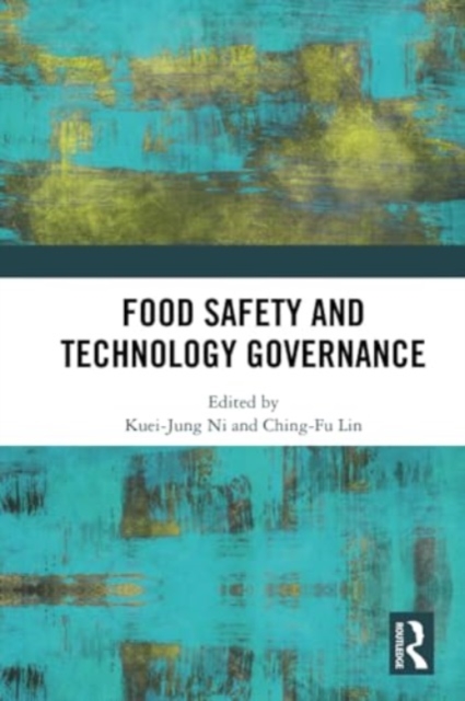 Food Safety and Technology Governance, Paperback / softback Book