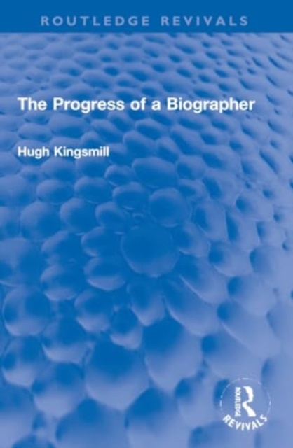 The Progress of a Biographer, Paperback / softback Book