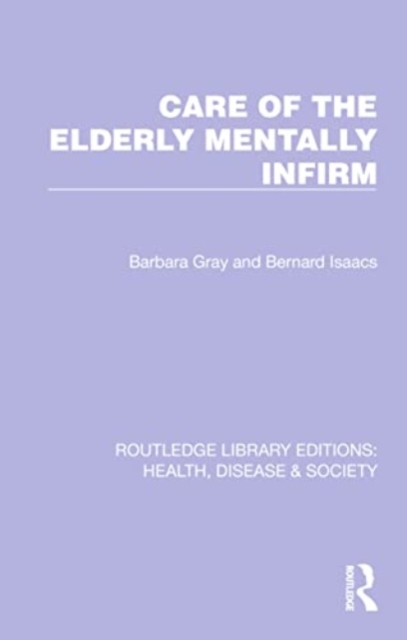 Care of the Elderly Mentally Infirm, Paperback / softback Book