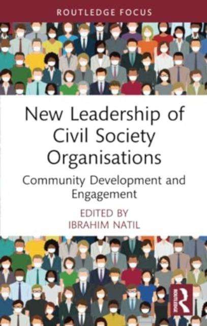 New Leadership of Civil Society Organisations : Community Development and Engagement, Paperback / softback Book
