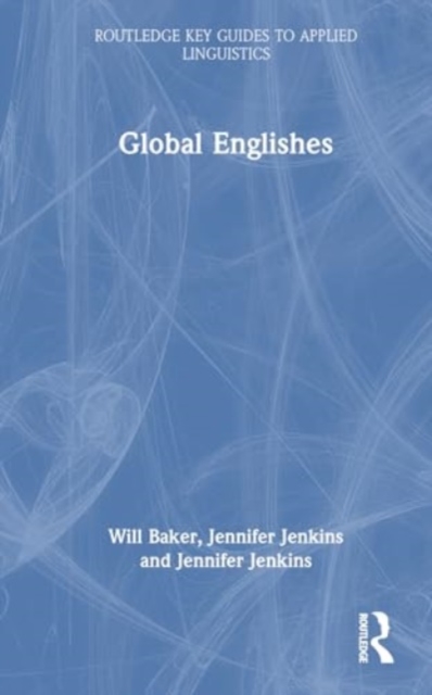 Global Englishes, Hardback Book