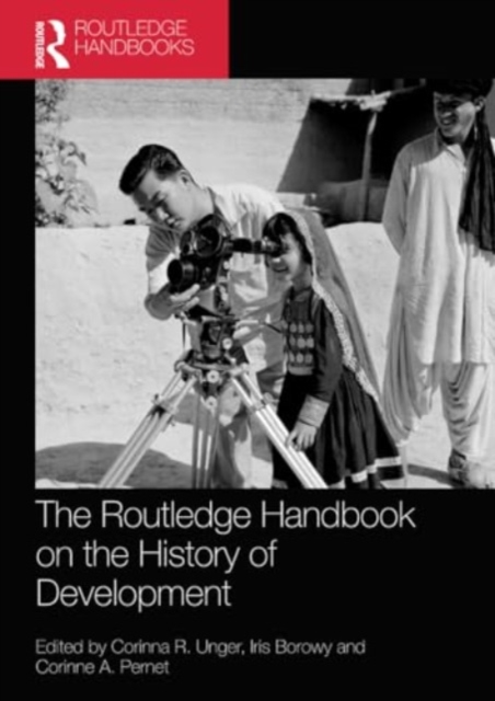 The Routledge Handbook on the History of Development, Paperback / softback Book