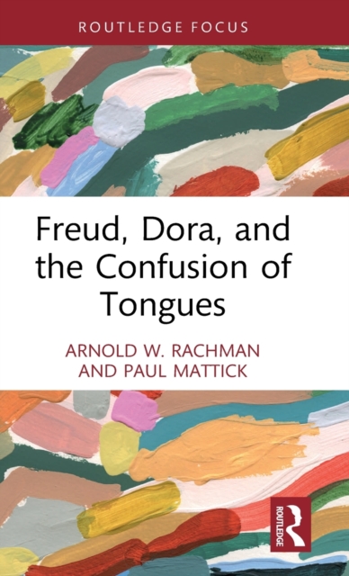 Freud, Dora, and the Confusion of Tongues, Hardback Book