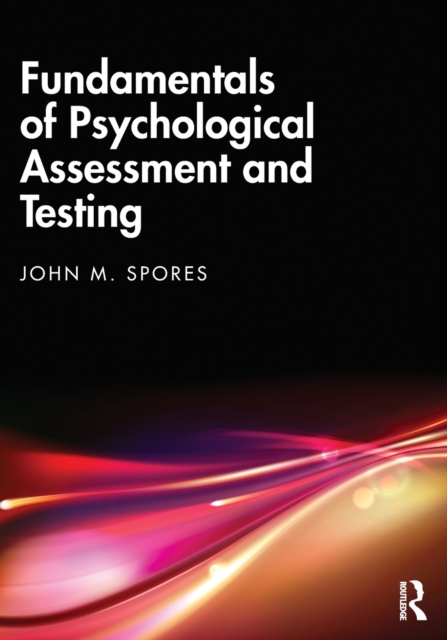 Fundamentals of Psychological Assessment and Testing, Paperback / softback Book