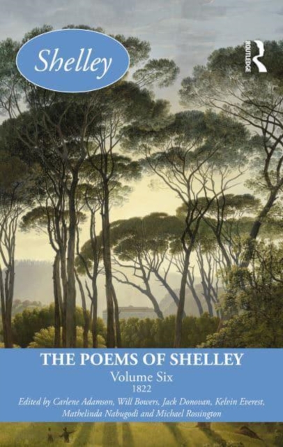 The Poems of Shelley: Volume Six : 1822, Hardback Book