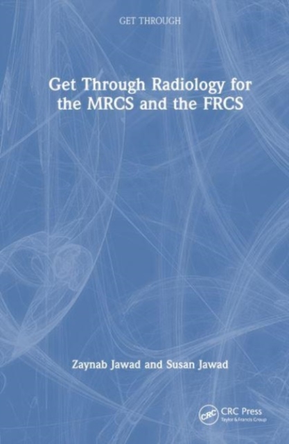 Get Through Radiology for the MRCS and the FRCS, Hardback Book