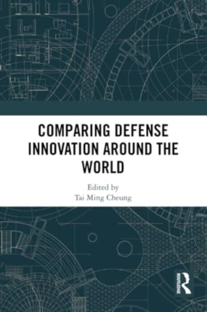 Comparing Defense Innovation Around the World, Paperback / softback Book