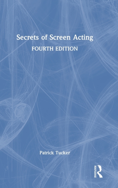 Secrets of Screen Acting, Hardback Book