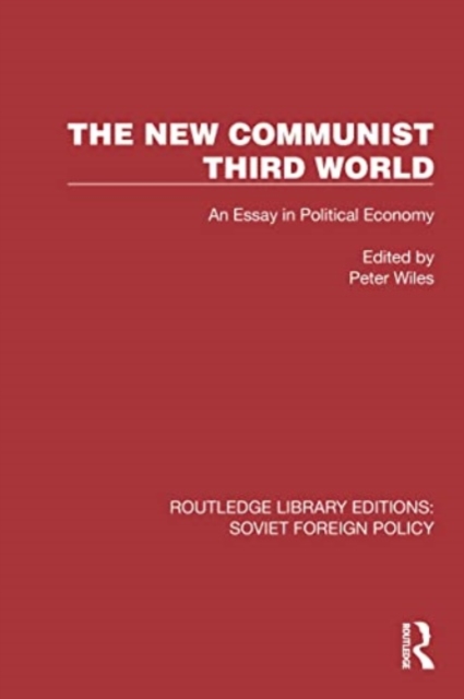 The New Communist Third World : An Essay in Political Economy, Paperback / softback Book