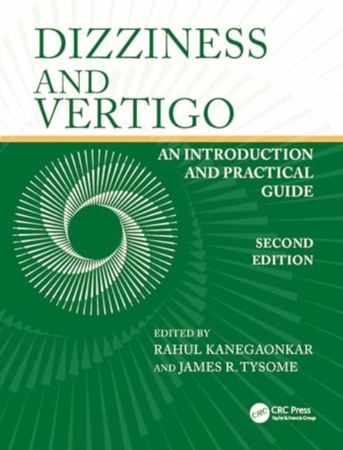 Dizziness and Vertigo : An Introduction and Practical Guide, Paperback / softback Book