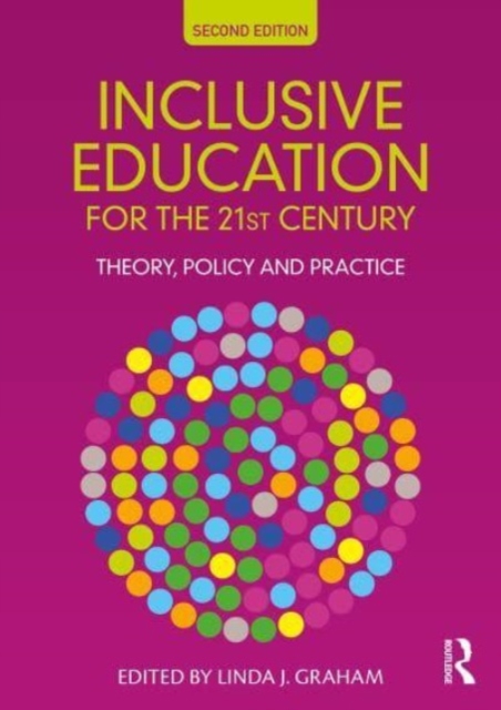 Inclusive Education for the 21st Century : Theory, Policy and Practice, Paperback / softback Book