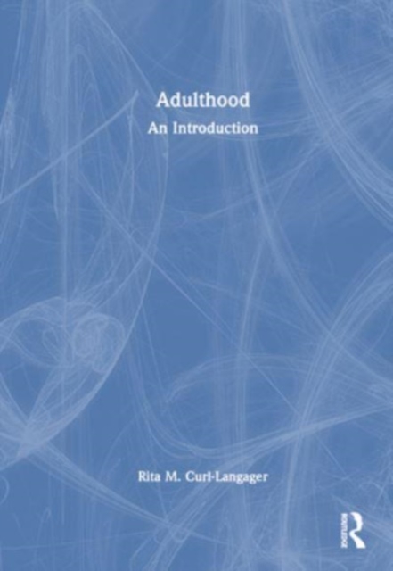 Adulthood : An Introduction, Hardback Book