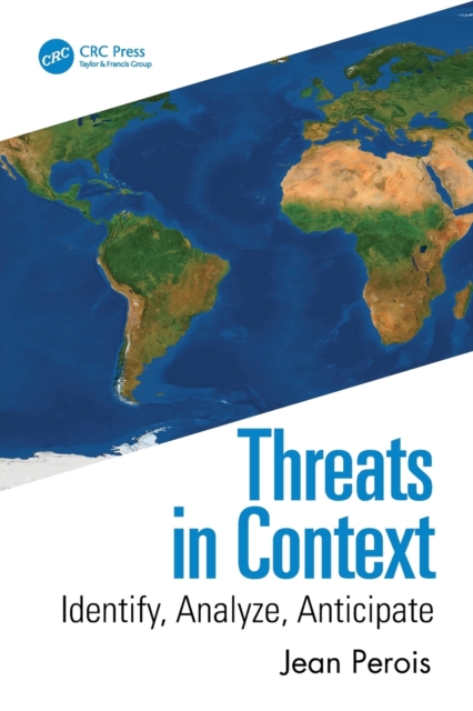 Threats in Context : Identify, Analyze, Anticipate, Paperback / softback Book