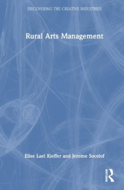 Rural Arts Management, Hardback Book