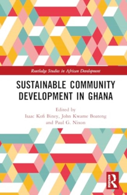 Sustainable Community Development in Ghana, Hardback Book