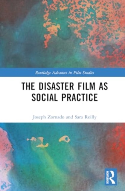 The Disaster Film as Social Practice, Hardback Book