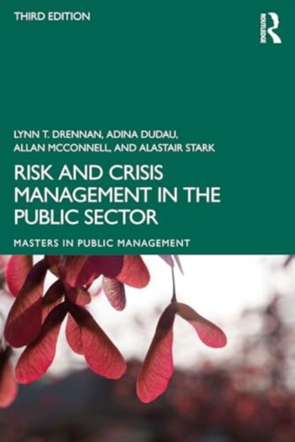 Risk and Crisis Management in the Public Sector, Paperback / softback Book
