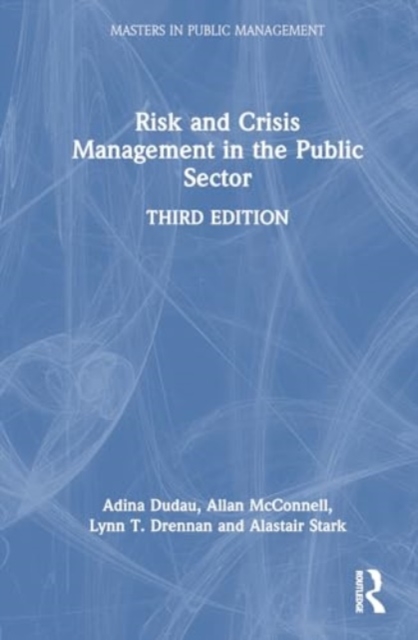 Risk and Crisis Management in the Public Sector, Hardback Book
