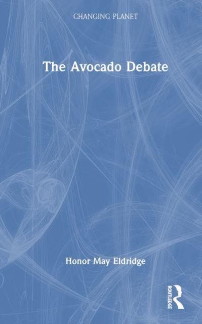 The Avocado Debate, Hardback Book