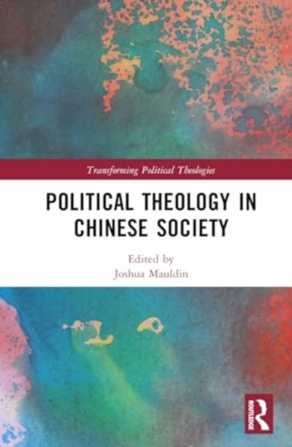 Political Theology in Chinese Society, Hardback Book