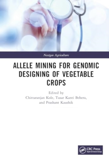 Allele Mining for Genomic Designing of Vegetable Crops, Hardback Book