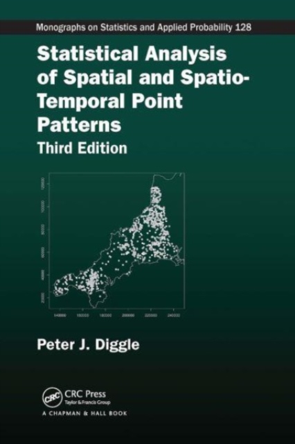 Statistical Analysis of Spatial and Spatio-Temporal Point Patterns, Paperback / softback Book