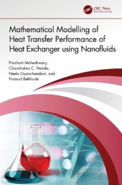 Mathematical Modelling of Heat Transfer Performance of Heat Exchanger using Nanofluids, Hardback Book
