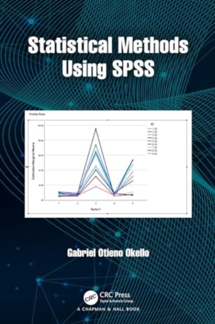 Statistical Methods Using SPSS, Hardback Book
