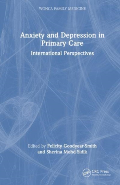 Anxiety and Depression in Primary Care : International Perspectives, Paperback / softback Book