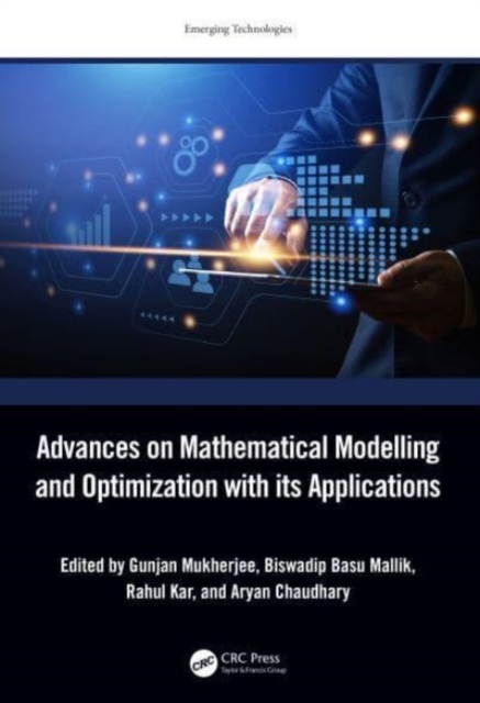 Advances on Mathematical Modeling and Optimization with Its Applications, Hardback Book