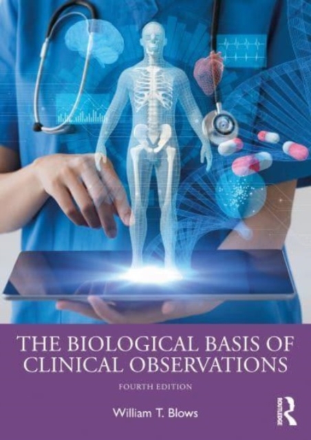 The Biological Basis of Clinical Observations, Paperback / softback Book