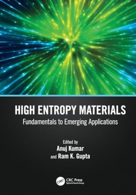 High Entropy Materials : Fundamentals to Emerging Applications, Hardback Book