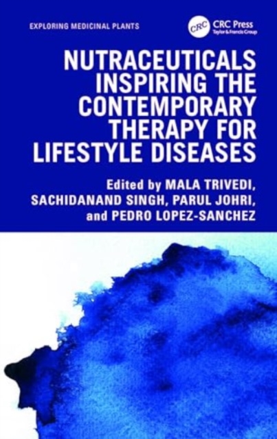 Nutraceuticals Inspiring the Contemporary Therapy for Lifestyle Diseases, Hardback Book