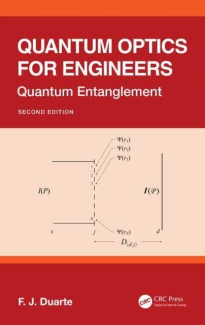 Quantum Optics for Engineers : Quantum Entanglement, Hardback Book