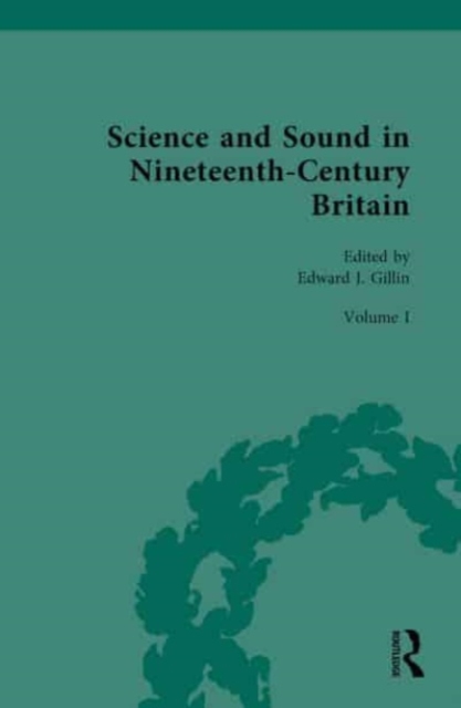 Science and Sound in Nineteenth-Century Britain : Sounds Experimental and Entertaining, Hardback Book