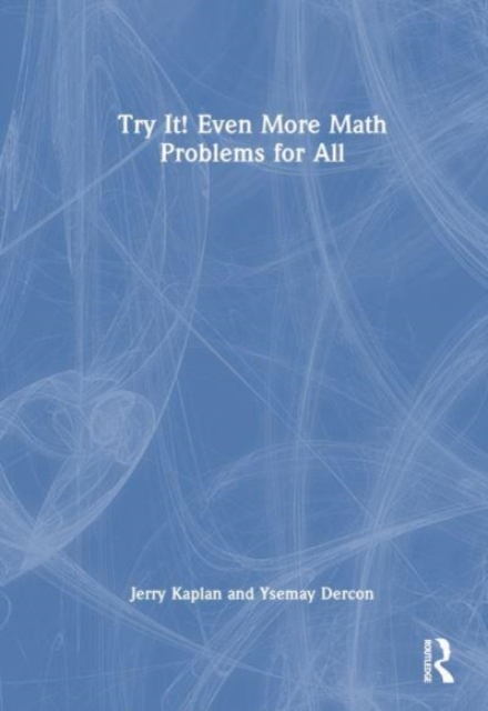 Try It! Even More Math Problems for All, Hardback Book