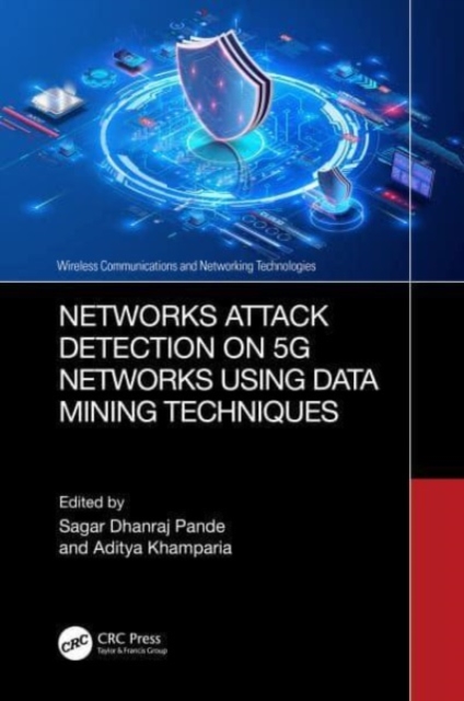 Networks Attack Detection on 5G Networks using Data Mining Techniques, Hardback Book