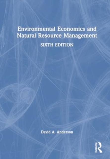 Environmental Economics and Natural Resource Management, Hardback Book