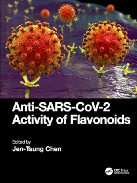 Anti-SARS-CoV-2 Activity of Flavonoids, Hardback Book