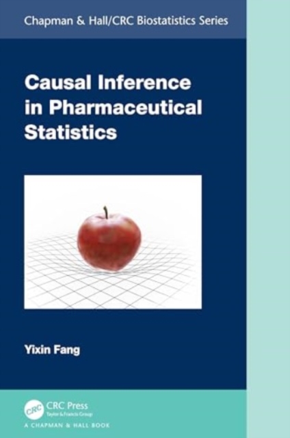 Causal Inference in Pharmaceutical Statistics, Hardback Book