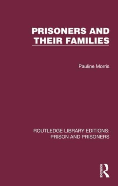 Prisoners and their Families, Hardback Book