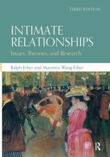 Intimate Relationships : Issues, Theories, and Research, Paperback / softback Book