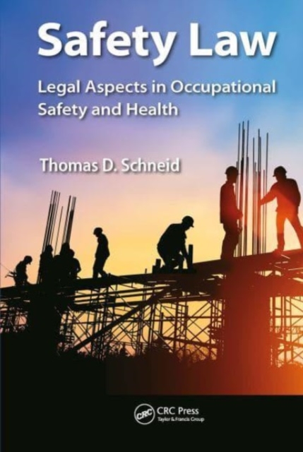 Safety Law : Legal Aspects in Occupational Safety and Health, Paperback / softback Book