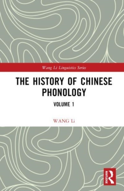 The History of Chinese Phonology : Volume 1, Hardback Book