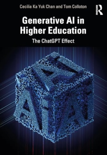 Generative AI in Higher Education : The ChatGPT Effect, Paperback / softback Book