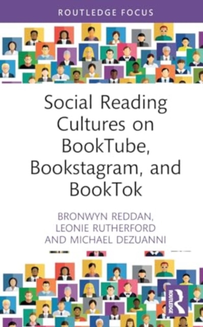 Social Reading Cultures on BookTube, Bookstagram, and BookTok, Hardback Book